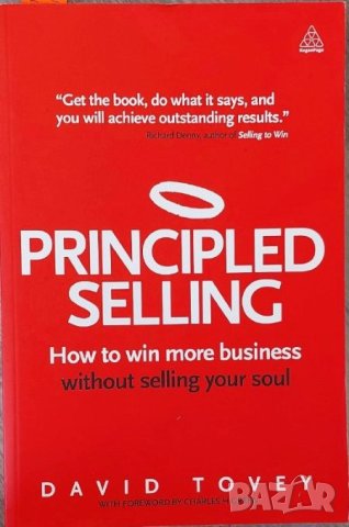 Principled Selling: How to Win More Business Without Selling Your Soul (David Tovey)