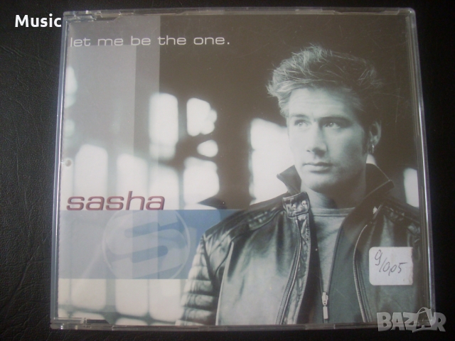 Sasha ‎– Let Me Be The One - сингъл диск