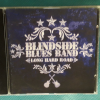 Blindside Blues Band – 2006 - Long Hard Road(Blues Rock, Southern Rock), снимка 1 - CD дискове - 44517123