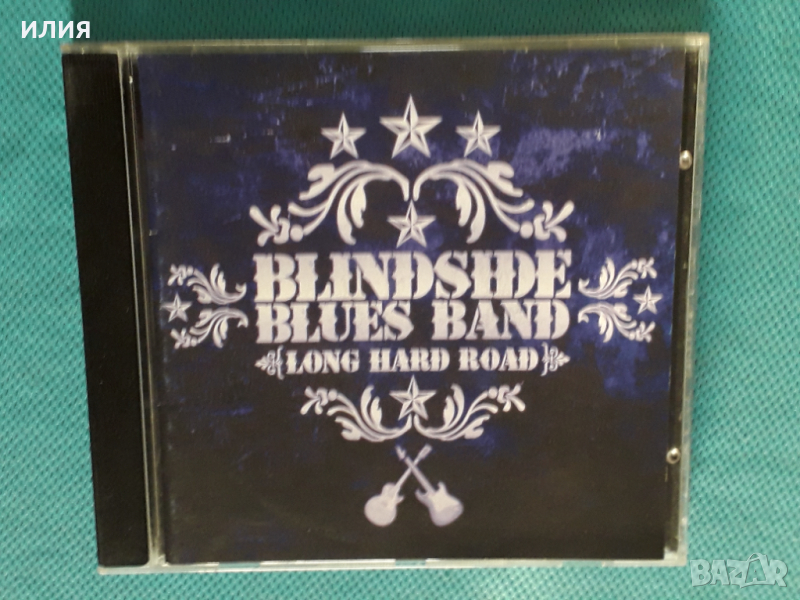 Blindside Blues Band – 2006 - Long Hard Road(Blues Rock, Southern Rock), снимка 1
