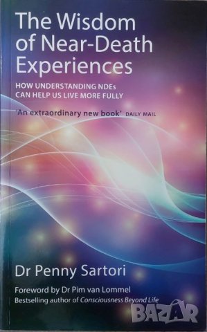 The Wisdom of Near Death Experiences (Dr Penny Sartori)