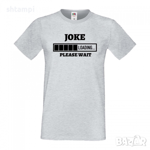 Мъжка тениска Joke Loading,Loading,Please wait,батерия,Изненада,Подарък, снимка 5 - Тениски - 36419280