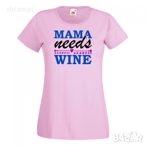 Дамска тениска Mama needs wine, снимка 8 - Тениски - 36295955