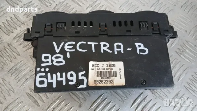 Панел климатроник Opel Vectra B 1998 69262202 Vectra B (1996-2002), снимка 3 - Части - 56170200