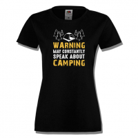 Дамска тениска Warning May Constantly Speak About Camping,, снимка 6 - Тениски - 36373898