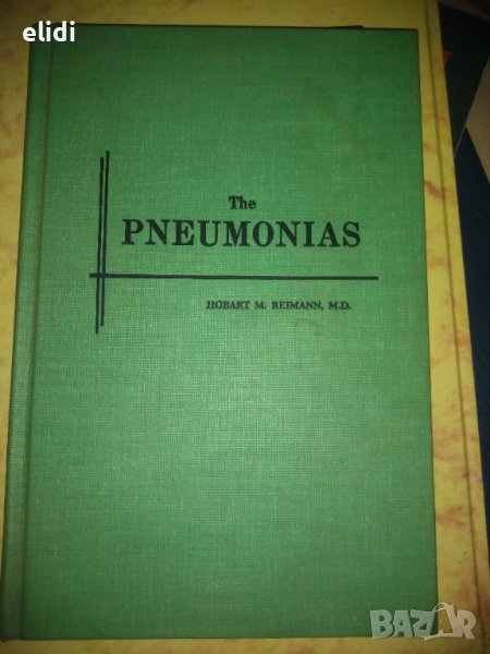 The PNEUMONIAS Hobart M.Reimann, M.D., снимка 1