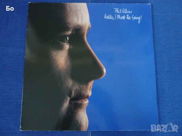 грамофонни плочи Phil Collins - Hello,I must be going!, снимка 1 - Грамофонни плочи - 44313283