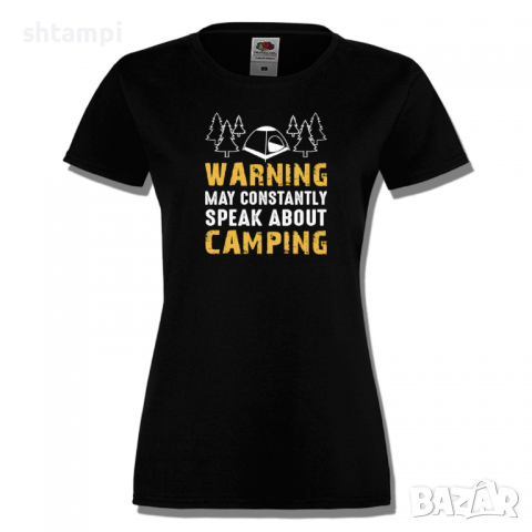 Дамска тениска Warning May Constantly Speak About Camping,, снимка 6 - Тениски - 36373898