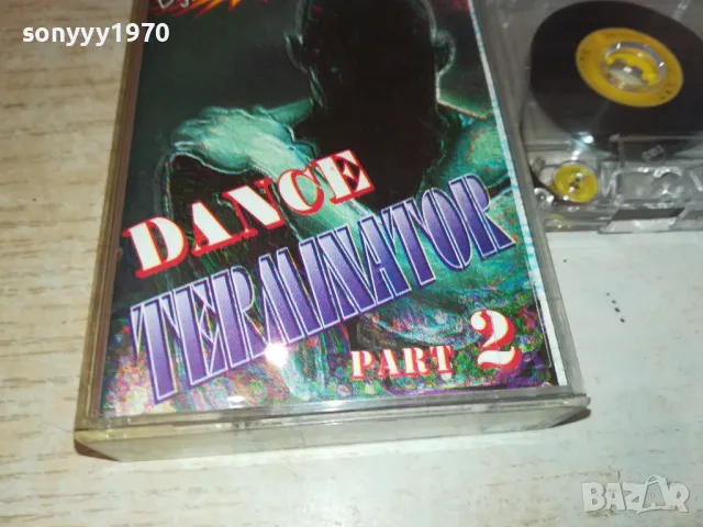 DANCE TERMINATOR 2 TAPE 0901251258, снимка 6 - Аудио касети - 48613942