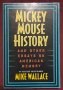 Mickey Mouse History and Other Essays on American Memory, снимка 1