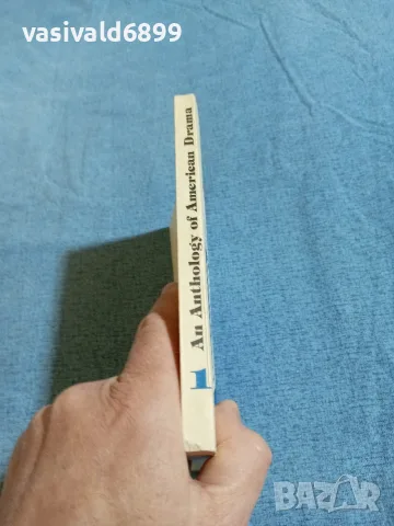 "AN ANTHOLOGY OF AMERICAN DRAMA" 1, снимка 2 - Други - 56231036