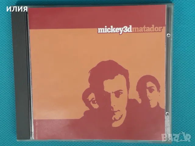 Mickey 3D – 2005 - Matador(Virgin – 00946 3115340 2)(Indie Rock), снимка 1