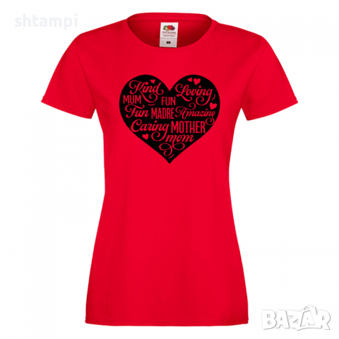 Дамска тениска Mother Heart Words 2,Празник на Майката,Подарък,Изненада,Рожден Ден, снимка 3 - Тениски - 36297292