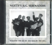 Nottys Jug Serenaders, снимка 1 - CD дискове - 36241577