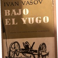 Bajo el yugo -Ivan Vazov