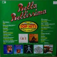 Грамофонни плочи Bella Bellissima - Die Top Hits Aus Italien, снимка 2 - Грамофонни плочи - 41848468