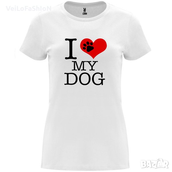 Нова дамска тениска I Love My Dog, снимка 1