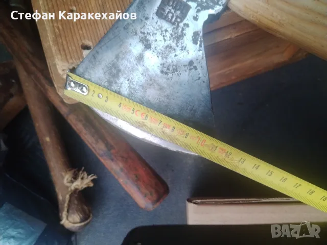 Топор от соц периода , снимка 5 - Антикварни и старинни предмети - 56168411