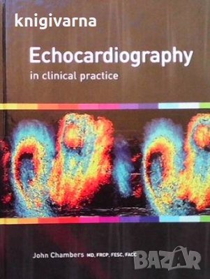 Echocardiography in clinical practice John Chambers