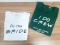 Тениски за моминско парти с мотиви щампа от Приятели и надпис I do crew , снимка 1