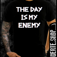 Тениска с щампа THE DAY IS MY ENEMY, снимка 1 - Тениски - 36181060