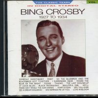 Bing Crosby1927-1934, снимка 1 - CD дискове - 36222639