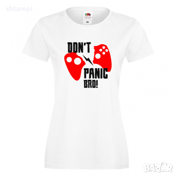 Дамска тениска Don't Panic Bro, снимка 1