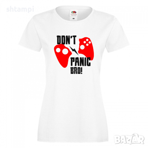 Дамска тениска Don't Panic Bro