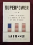 Трите избора на САЩ за нова роля в света / Superpower. Three Choices for America's Role in the World, снимка 1