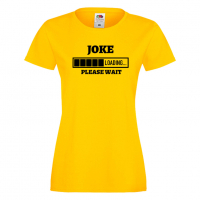 Дамска тениска Joke Loading,Loading,Please wait,батерия,Изненада,Подарък, снимка 7 - Тениски - 36420479