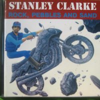 фюжън Stanley Clarke - Rock, Rebels and Sаnd CD, снимка 1 - CD дискове - 41348650