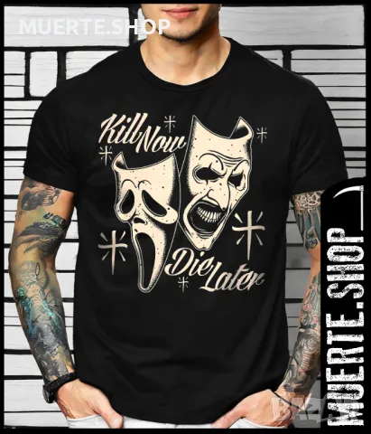 Тениска с щампа KILL NOW DIE LATER
