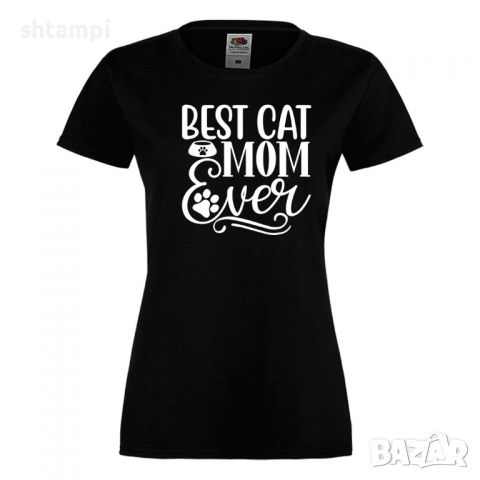 Дамска тениска Best Cat Mom Ever Празник на Майката,Подарък,Изненада,Рожден Ден, снимка 9 - Тениски - 36292687
