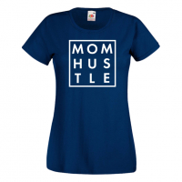 Дамска тениска Mom Hustle,Празник на Майката,Подарък,Изненада,Рожден Ден, снимка 10 - Тениски - 36296928