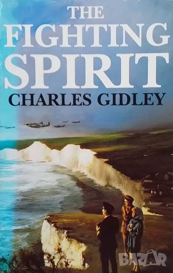 The fighting spirit Charles Gidley, снимка 1