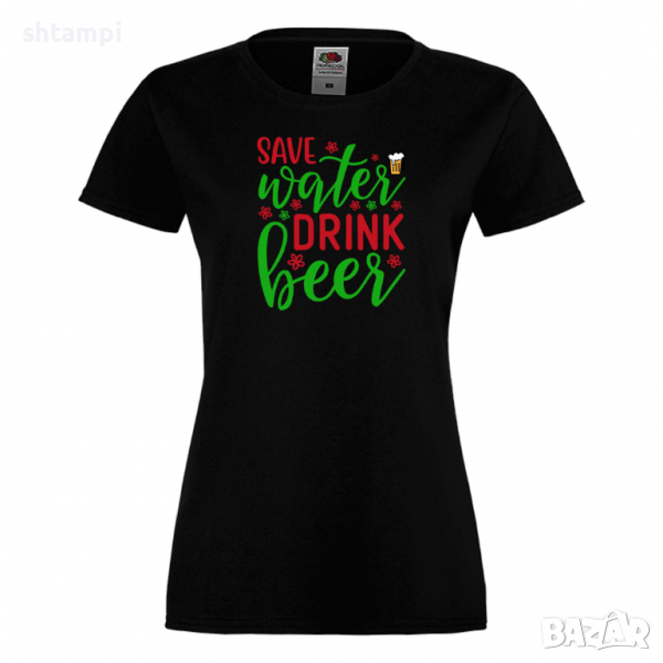 Дамска тениска Save Water Drink Beer,Празник,Бира,Бирфест,Beerfest,Подарък,Изненада, снимка 1