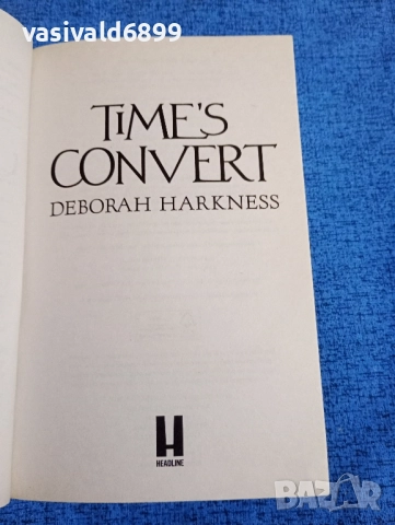 DEBORA HARKNESS - TIME,S CONVERT , снимка 4 - Други - 52232640