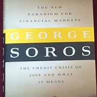 Джордж Сорос - Новите модели за финансови пазари / Soros - The New Paradigm for Financial Markets., снимка 1 - Специализирана литература - 40857072
