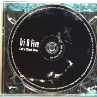 Tri O Five-Let’s Start Over, снимка 3 - CD дискове - 44182315