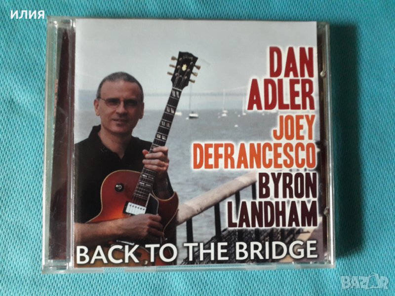 Dan Adler – 2010 - Back To The Bridge(Jazz), снимка 1