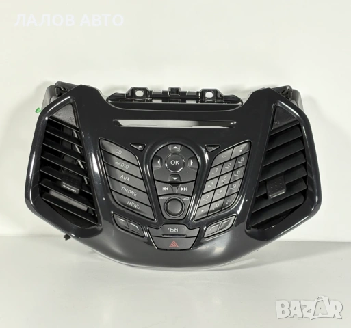 CD Player централен контролен панел Форд Еко Спорт Centralen kontrolen panel Ford EcoSport (13-17) 