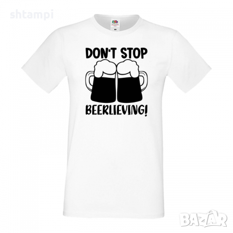 Мъжка тениска Don't Stop Beerlieving,Бира,Бирфест,Beerfest,Подарък,Изненада,Рожден Ден, снимка 2 - Тениски - 36377527