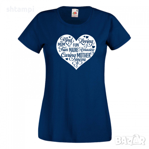 Дамска тениска Mother Heart Words 2,Празник на Майката,Подарък,Изненада,Рожден Ден, снимка 1 - Тениски - 36297292