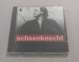 Ochsenknecht, CD аудио диск (Мелодичен рок)