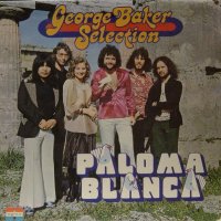 Грамофонна плоча George Baker Selection – Paloma Blanca, снимка 1 - Грамофонни плочи - 35826234