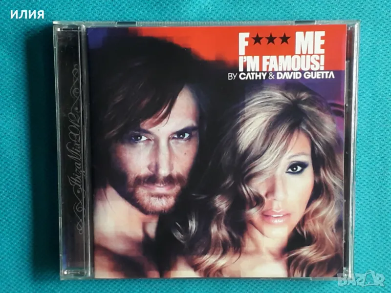 Cathy & David Guetta – 2012 - F*** Me I'm Famous!(Ibiza Mix 2012)(Progressive House,House,Electro), снимка 1