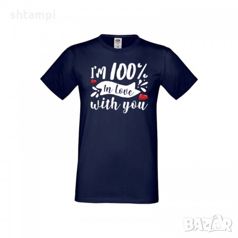 Мъжка тениска Свети Валентин I'm 100% In Love With You, снимка 7 - Тениски - 35713219