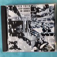 Fred Frith(feat.John Zorn) – 1990 - Step Across The Border(Fusion,Avantgarde,Experimental), снимка 1 - CD дискове - 41378652