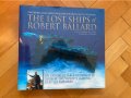 The Lost Ships of Robert Ballard, снимка 1 - Други - 39733892
