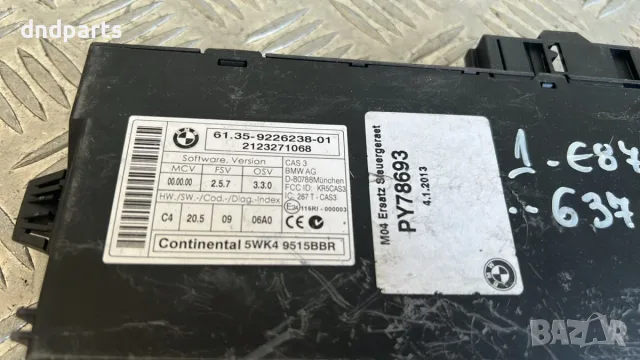 Модул BMW 1 E87 2013 9226238 61.35-9226238 5WK49515 (E81, E82, E87, E88) (2004-2013), снимка 2 - Части - 55907505